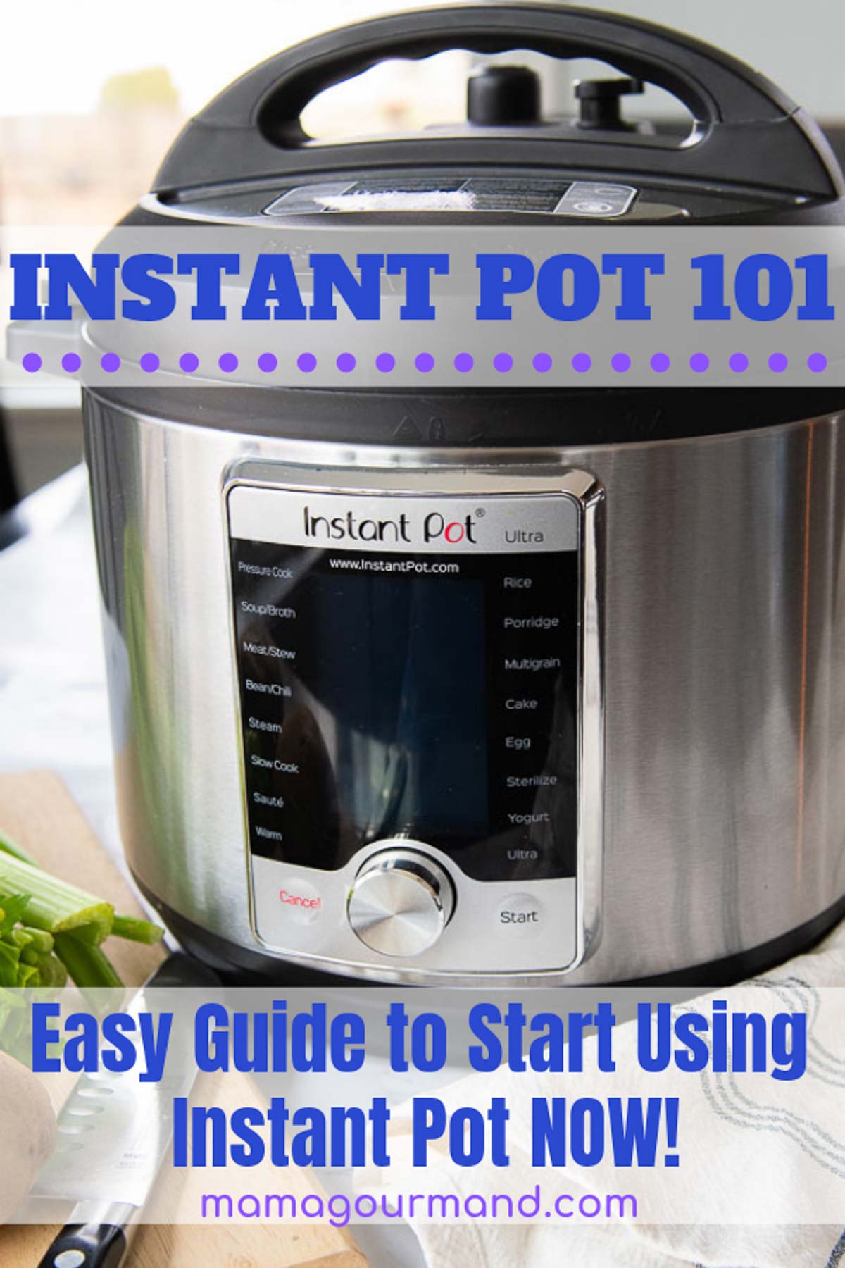 How to Use Instant Pot - Easy Beginner's Guide and Instructions