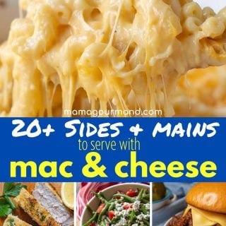 What to Serve with Mac and Cheese: 20+ Sides & Main Dishes -