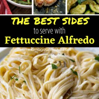 collage of sides to go with fettuccine alfredo