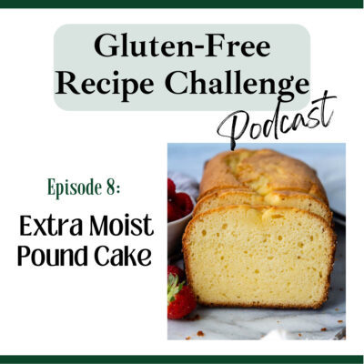 gluten free pound cake podcast episode logo
