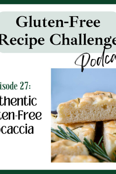 gluten free focaccia audio recipe podcast logo