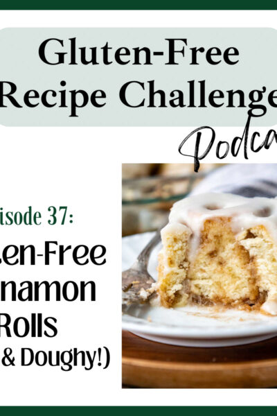 gluten free cinnamon rolls audio recipe podcast logo