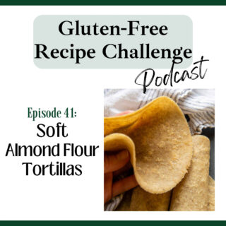 almond flour tortillas audio recipe podcast logo